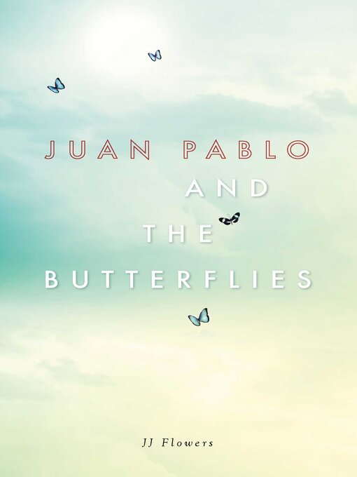 Cover image for Juan Pablo and the Butterflies